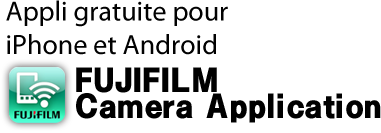 Appli gratuite pour iPhone et Android FUJIFILM Camera Application
